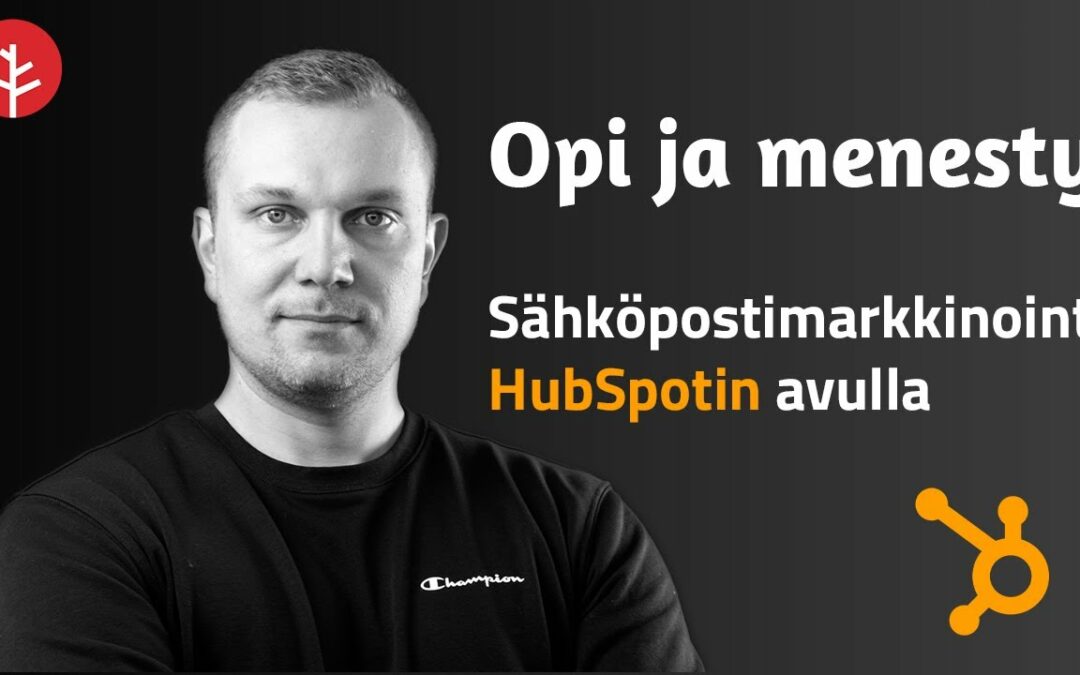 Sähköpostimarkkinoinnin rakentaminen HubSpotilla